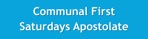 Communal First Saturdays Apostolate