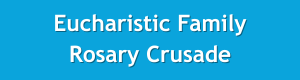 Eucharistic Family Roary Crusade