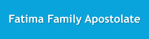 Fatima Family Apostolate