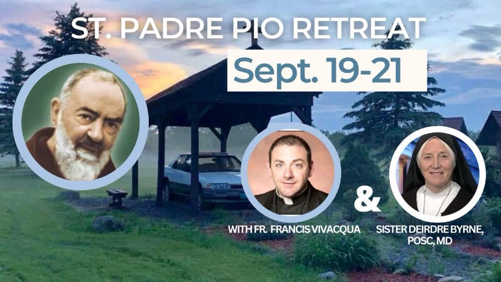Padre Pio Retreat