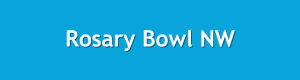 Rosary Bowl Northwest