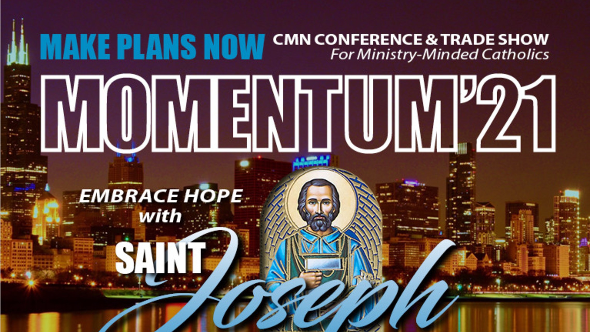 CMN MOMENTUM'21- July 27 - 29, 2021 Catholic Marketing Network MOMENTUM'21